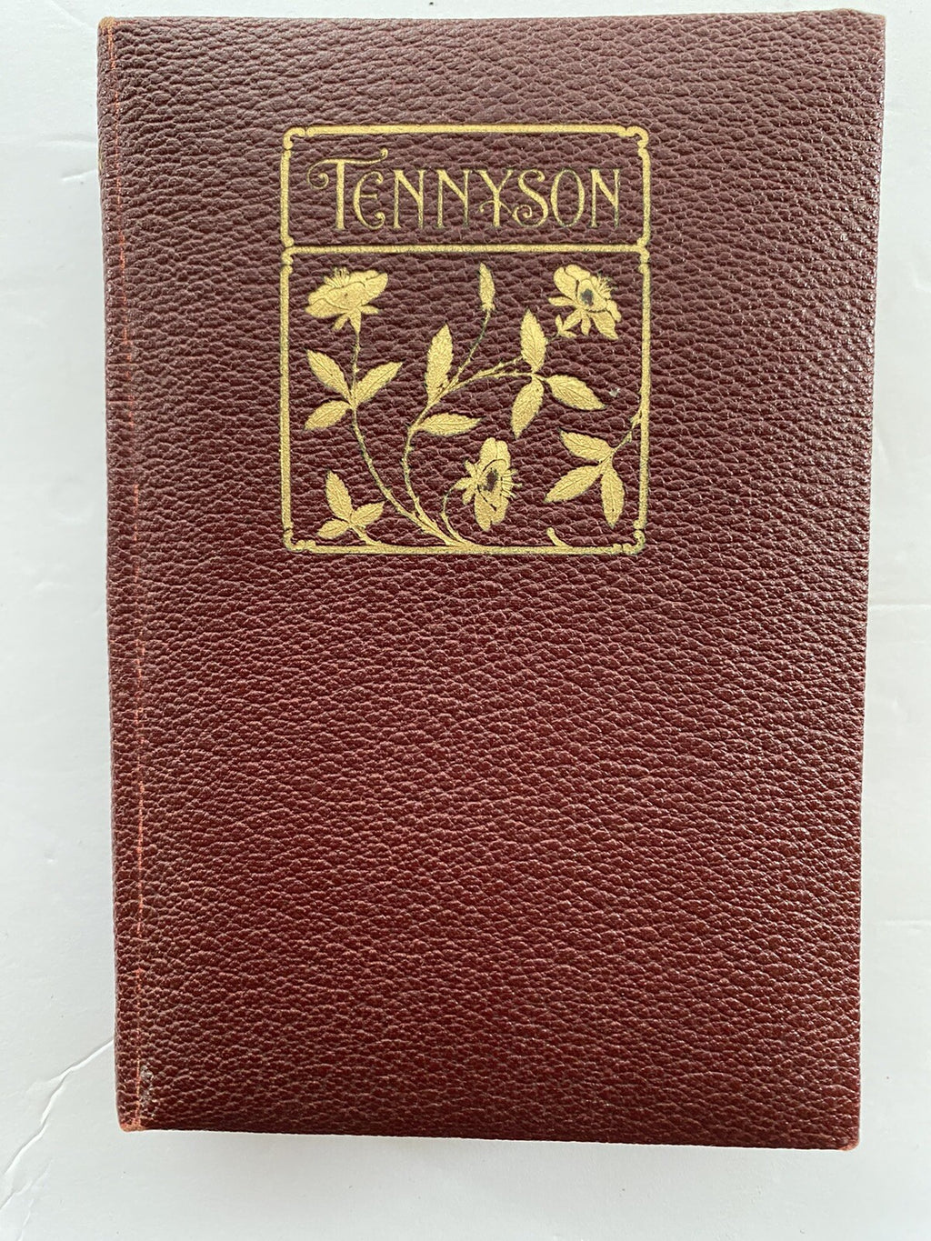 The Poems of Alfred Tennyson (From the Latest London Edition) A.L. Burt Company